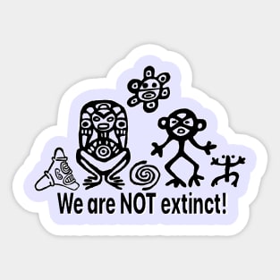 We are not extinct Sticker